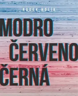 Poézia Modročervenočerná - Radek Holík