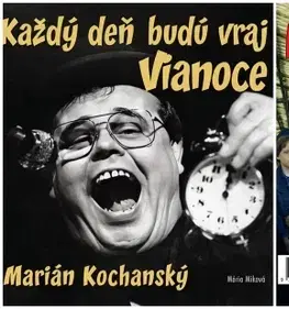 Film, hudba Každý deň budú vraj Vianoce – Marián Kochanský - Mária Miková