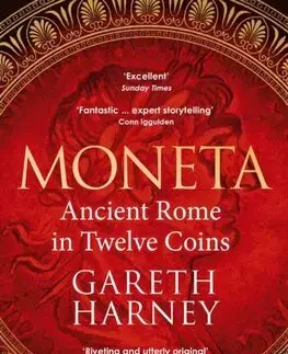 Starovek Moneta - Ancient Rome in Twelve Coins - Gareth Harney