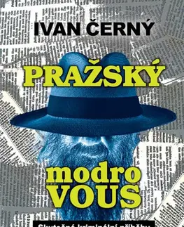 Detektívky, trilery, horory Pražský Modrovous - Ivan Černý