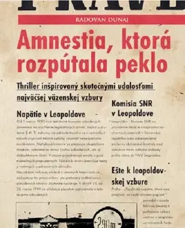 Historické romány Amnestia, ktorá rozpútala peklo - Radovan Dunaj