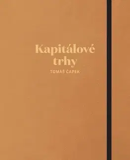 Financie, finančný trh, investovanie Kapitálové trhy - Tomáš Čapek