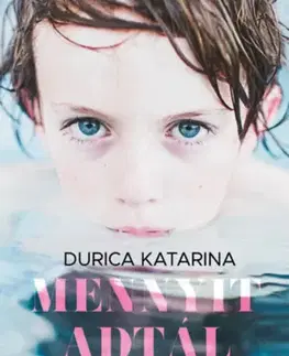 Detektívky, trilery, horory Mennyit adtál érte? - Katarina Durica