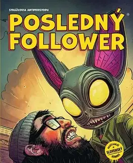 Komiksy Posledný Follower 4: Strážcovia Antipriestoru - Martin Petro,Viktor Asimov
