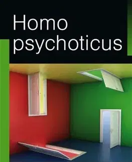 Psychológia, etika Homo psychoticus - Michaela Malá