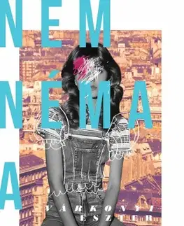 Beletria - ostatné Nem néma a többi - Eszter Várkonyi