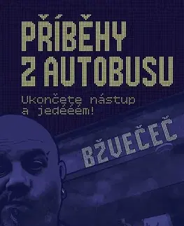 Novely, poviedky, antológie Příběhy z autobusu - Oto Burger
