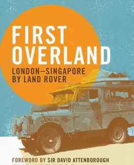 Cestopisy First Overland - Tim Slessor