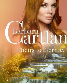Romantická beletria Saga Egmont Theirs to Eternity (Barbara Cartland’s Pink Collection 15) (EN)