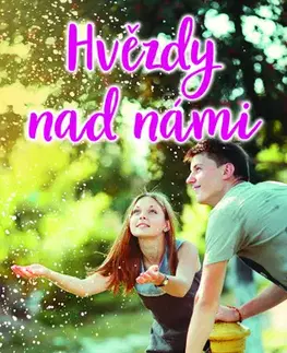 Romantická beletria Hvězdy nad námi - Lenka Cvingráfová