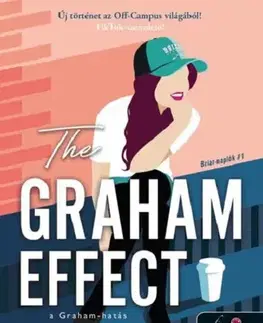 Erotická beletria The Graham Effect - A Graham-hatás (Briar-naplók 1.) - Elle Kennedy,Judit Sereg