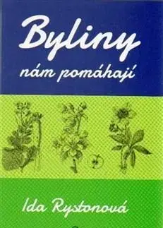 Alternatívna medicína - ostatné Byliny nám pomáhají - Ida Rystonová