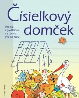 Matematika Čísielkový domček 1 - Ingrid Jančiarová,Ľuba Nguyen