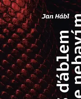 Česká beletria S ďáblem se nebavím. Ale on se baví se mnou - Jan Hábl