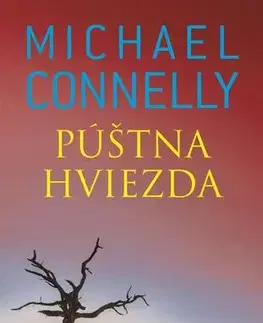Detektívky, trilery, horory Púštna hviezda - Michael Connelly