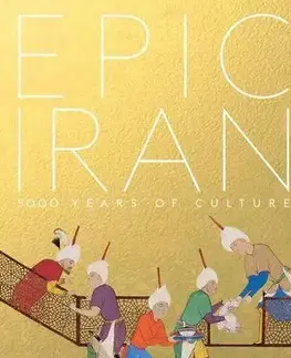 Svetové dejiny, dejiny štátov Epic Iran - John Curtis,Sarikhani Sandmann