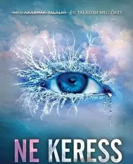 Sci-fi a fantasy Ne érints 2: Ne keress - Tahereh Mafi