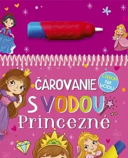 Pre deti a mládež - ostatné Čarovanie s vodou: Princezné