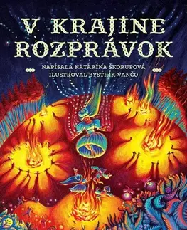 Rozprávky V krajine rozprávok - Katarína Škorupová