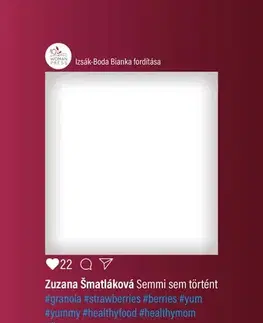 Slovenská beletria Semmi sem történt - Zuzana Šmatláková