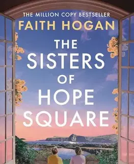 Svetová beletria The Sisters of Hope Square - Faith Hogan