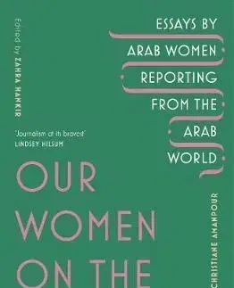 Cudzojazyčná literatúra Our Women on the Ground - Zahra Hankir,Christiane Amanpour