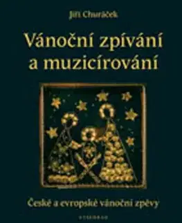 Hobby - ostatné Vánoční zpívání a muzicírování - Jiří Churáček
