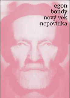Novely, poviedky, antológie Nový věk Nepovídka - Egon Bondy
