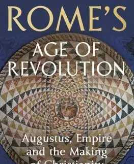 Starovek Rome's Age of Revolution - Tim Whitmarsh
