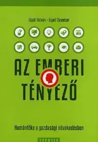 Podnikanie, obchod, predaj Az emberi tényező - Kolektív autorov,István Ligeti