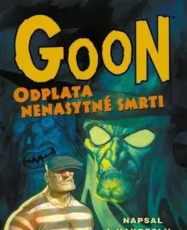 Komiksy Goon 10: Odplata nenasytné smrti - Eric Powell