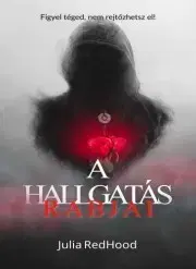 Detektívky, trilery, horory A hallgatás rabjai - RedHood Julia