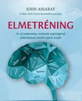 Psychológia, etika Elmetréning - John Assaraf