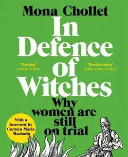 Sociológia, etnológia In Defence of Witches - Mona Chollet
