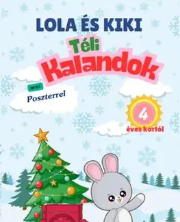 Pre deti a mládež - ostatné Kiki és Lola téli kalandok - 4 éves kortól