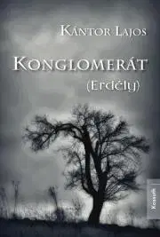 Sociológia, etnológia Konglomerát (Erdély) - Lajos Kántor