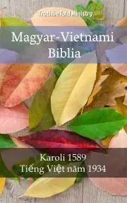 Kresťanstvo Magyar-Vietnami Biblia - TruthBeTold Ministry