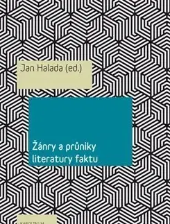 Literárna veda, jazykoveda Žánry a průniky literatury faktu - Jan Halada