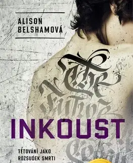 Detektívky, trilery, horory Inkoust - Alison Belshamová,Alžběta Ambrožová