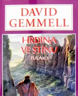 Sci-fi a fantasy Hrdina ve stínu / Hero in the Shadows - David Gemmell