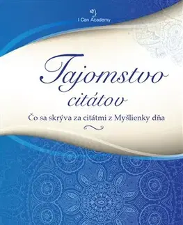 Citáty, výroky, aforizmy, príslovia, porekadlá Tajomstvo citátov - Michal Hrehuš