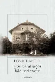 Poézia - antológie Egy barátságos ház története - Károly Lovik