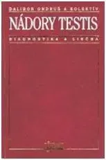 Medicína - ostatné Nádory testis - Dalibor Ondruš