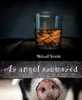 Svetová beletria Az angol szomszéd - Mihail Vesim,Lajos Szalai