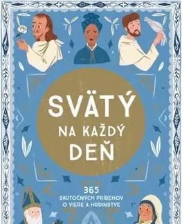 Náboženská literatúra pre deti Svätý na každý deň - Meredith Hindsová