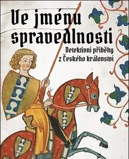 Detektívky, trilery, horory Ve jménu spravedlnosti - Kolektív autorov