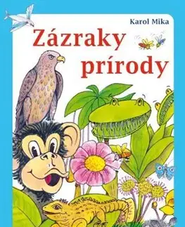 Rozprávky Zázraky prírody - Karol Mika