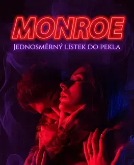 Erotická beletria Monroe. Jednosměrný lístek do pekla - Baja Dolce