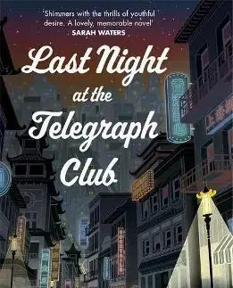 Svetová beletria Last Night at the Telegraph Club - Malinda Lo