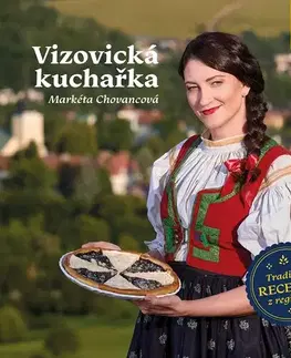 Česká Vizovická kuchařka - Markéta Chovancová